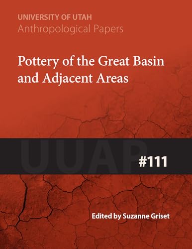 9780874802641: Pottery of the Great Basin and Adjacent Areas: UUAP 111 (Volume 111) (University of Utah Anthropological Paper)