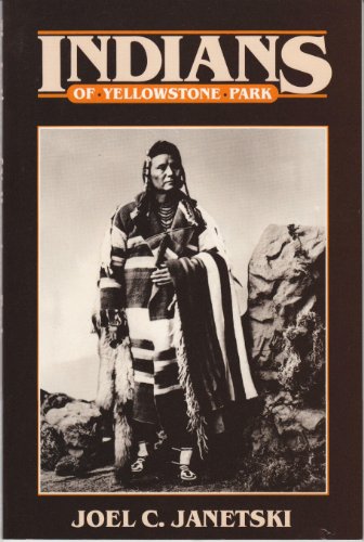 Stock image for The Indians of Yellowstone Park (Bonneville Books) for sale by R Bookmark