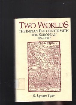 Stock image for Two Worlds: The Indian Encounter With the European, 1492-1509 for sale by Hippo Books