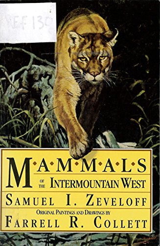 Imagen de archivo de Mammals of the Intermountain West a la venta por Jenson Books Inc