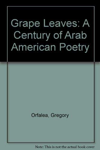 Beispielbild fr Grape Leaves: A Century of Arab American Poetry zum Verkauf von WorldofBooks