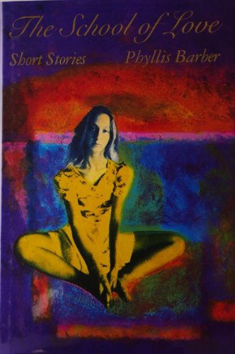 Beispielbild fr The School of Love: Short Stories zum Verkauf von SuzyQBooks