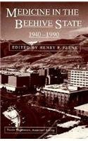 Medicine in the Beehive State, 1940-1990