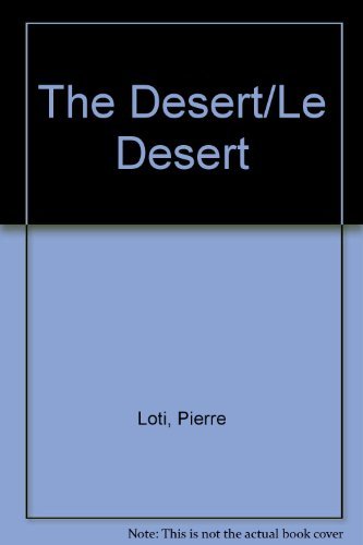 9780874804270: The Desert/Le Desert [Idioma Ingls]