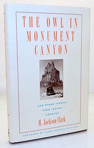 Stock image for The Owl in Monument Canyon and Other Stories from Indian Country for sale by Front Cover Books