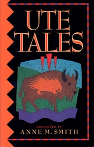 Imagen de archivo de Ute Tales (University of Utah Publications in the American West, Vol 29) a la venta por Once Upon A Time Books