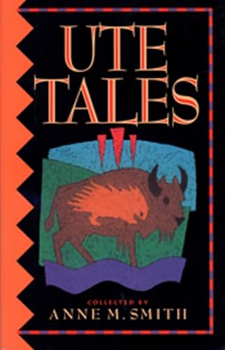 Stock image for Ute Tales (University of Utah Publications in the American West, Vol 29) for sale by Once Upon A Time Books
