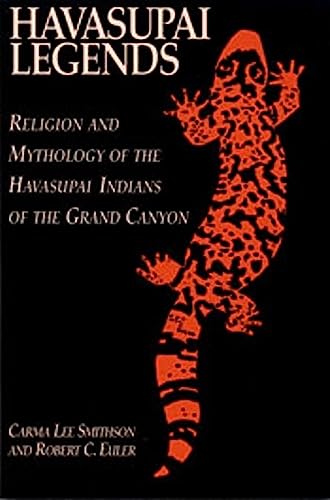 Imagen de archivo de Havasupai Legends: Religion and Mythology of the Havasupai Indians of the Grand Canyon a la venta por Goodwill of Colorado