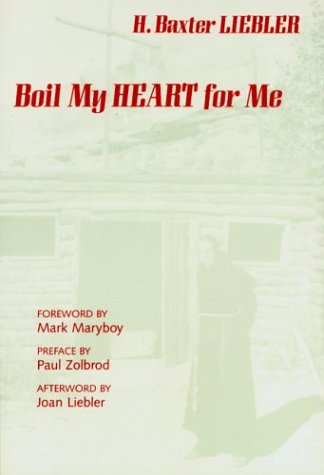 Stock image for Boil My Heart for Me for sale by Ergodebooks