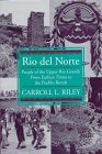 Stock image for Rio del Norte: People of the Upper Rio Grande from Earliest Times to the Pueblo Revolt. for sale by John M. Gram