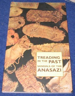 Stock image for Treading in the Past Sandals of the Anaszi for sale by Chequamegon Books