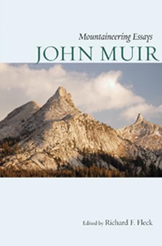 Stock image for Mountaineering Essays: John Muir for sale by Michael Patrick McCarty, Bookseller