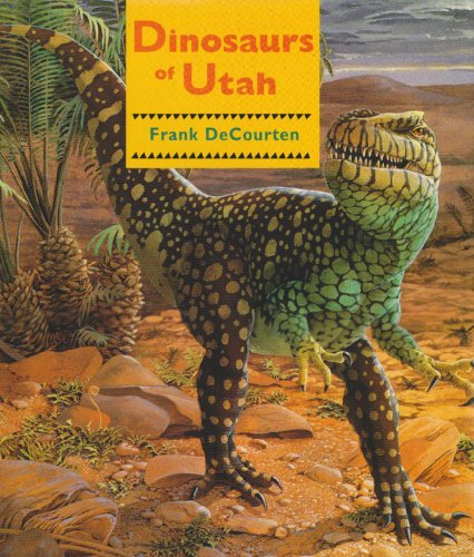 Beispielbild fr Dinosaurs Of Utah zum Verkauf von Books of the Smoky Mountains