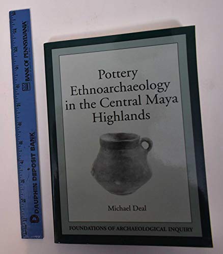 Pottery Ethnoarchaeology in the Central Maya Highlands