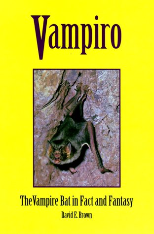 Imagen de archivo de Vampiro : The Vampire Bat in Fact and Fantasy a la venta por Better World Books: West