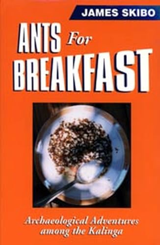 Stock image for Ants for Breakfast: Archaeological Adventures among the Kalinga for sale by SecondSale