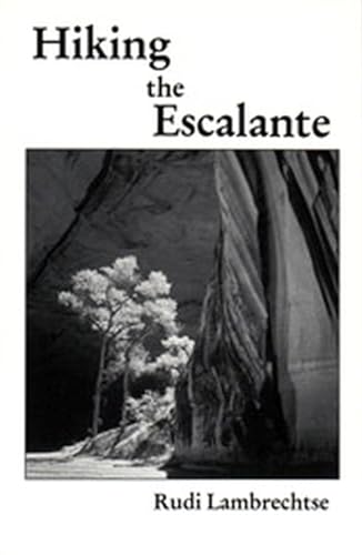 Stock image for Hiking The Escalante for sale by Books of the Smoky Mountains