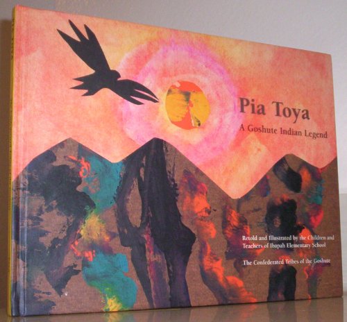 Beispielbild fr Pia Toya: A Goshute Indian Legend zum Verkauf von Books Unplugged
