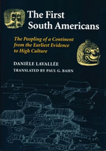 Stock image for The First South Americans: The Peopling of a Continent from the for sale by HPB-Red