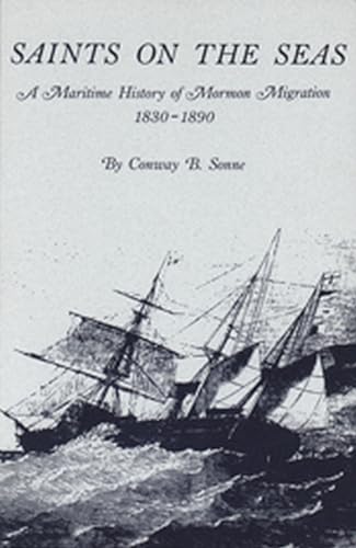 

Saints On The Seas (University of Utah Publications in the American West, 17)