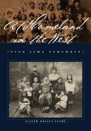 Imagen de archivo de A Homeland in the West: Utah Jews Remember. a la venta por Henry Hollander, Bookseller