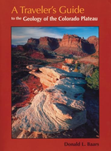 Stock image for A Travelers Guide to the Geology of the Colorado Plateau for sale by Goodwill Books