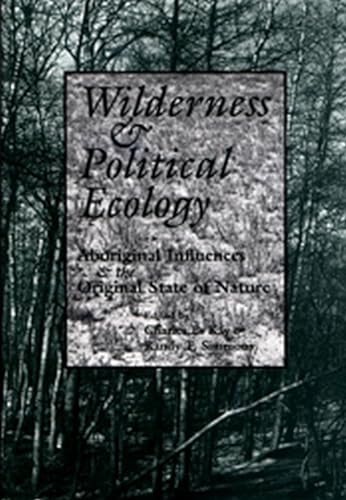 Wilderness & Political Ecology: Aboriginal Influences and the Original State of Nature