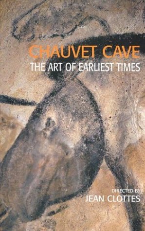 Stock image for Chauvet Cave: The Art of Earliest Times for sale by Lexington Books Inc