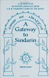 9780874808001: A Gateway to Sindarin: A Grammar of an Elvish Language from J.R.R. Tolkien's Lord of the Rings