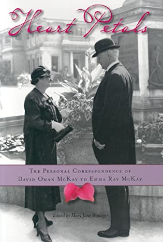 Stock image for Heart Petals: The Personal Correspondence of David Oman McKay to Emma Ray McKay for sale by Hippo Books