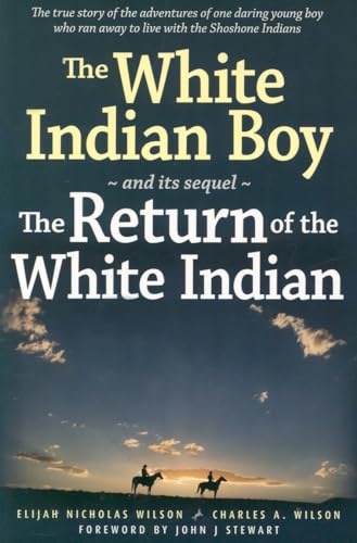 Stock image for The White Indian Boy: And its Sequel the Return of the White Indian Boy. for sale by Orrin Schwab Books