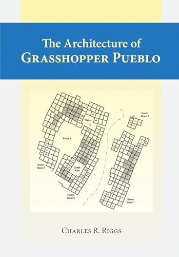 9780874808575: The Architecture of Grasshopper Pueblo