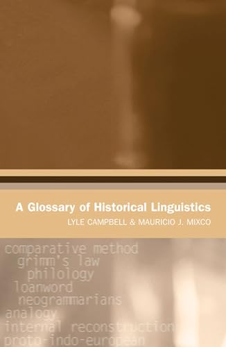 A Glossary of Historical Linguistics (9780874808933) by Campbell, Lyle; Mixco, Mauricio J