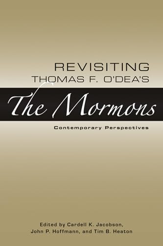 

Revisiting Thomas F. O Deas The Mormons: Contemporary Perspectives