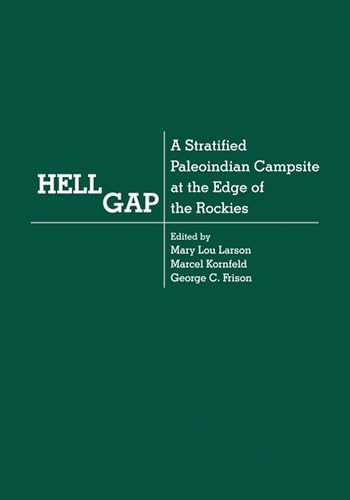 Imagen de archivo de Hell Gap: A Stratified Paleoindian Campsite at the Edge of the Rockies a la venta por ThriftBooks-Dallas