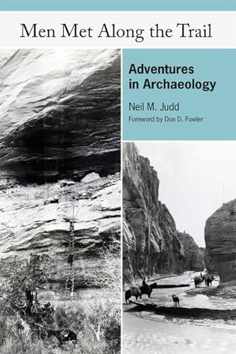 9780874809916: Men Met Along the Trail: Adventures in Archaeology