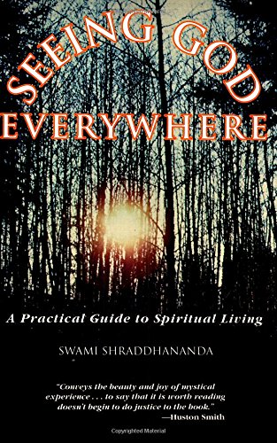 Stock image for Seeing God Everywhere: A Practical Guide to Spiritual Living. for sale by Black Cat Hill Books