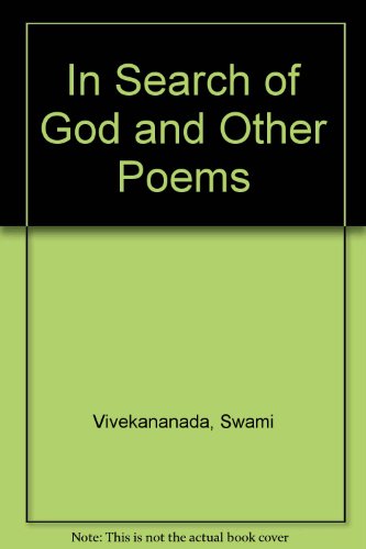 In Search of God and Other Poems (9780874811216) by Vivekananda, Swami