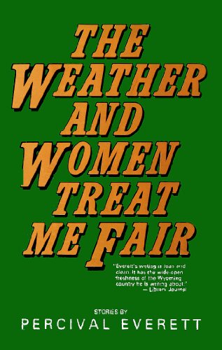 9780874830132: The Weather and Women Treat Me Fair