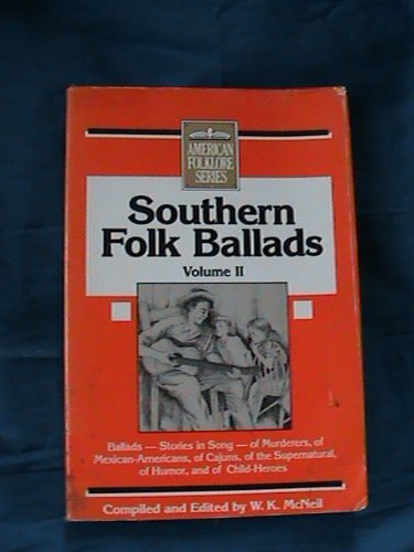 9780874830460: Southern Folk Ballads: 002 (American Folklore Series)