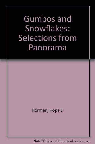 Stock image for Gumbos and Snowflakes: Selections from Panorama for sale by ThriftBooks-Atlanta