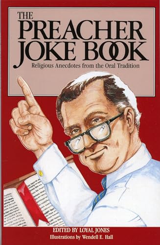 Beispielbild fr The Preacher Joke Book : Religious Anecdotes from the Oral Tradition zum Verkauf von Better World Books