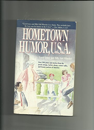 Stock image for Hometown Humor, U.S.A.: Over 300 Jokes and Stories from the Porch Swings, Barber Shops, Corner Cafes, and Beauty Parlors of America for sale by Wonder Book