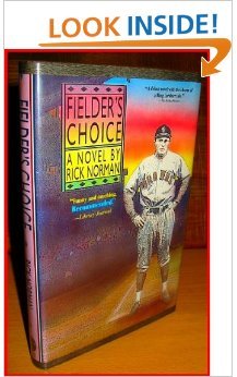 Fielder's Choice - Rick Norman