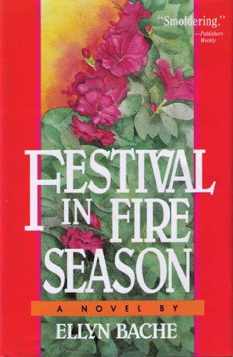 FESTIVAL IN FIRE SEASON