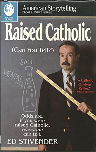 Raised Catholic (Can You Tell? ) Signed Copy