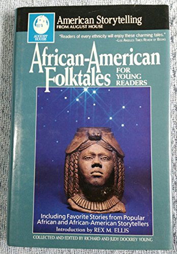 Stock image for African-American Folktales for Young Readers: Including Favorite Stories from African and African-American Storytellers (American Storytelling) for sale by Book Lover's Warehouse