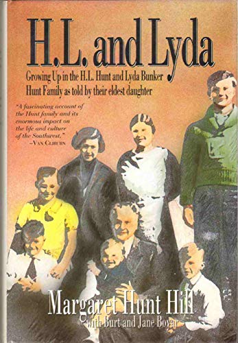 Stock image for H.L. and Lyda: Growing Up in the H L Hunt and Lyda Bunker Hunt Family as Told by Their Eldest. for sale by ThriftBooks-Dallas