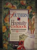 Beispielbild fr Southern Hospitality Cookbook: Menus and Recipes for Entertaining Simply & Graciously zum Verkauf von Wonder Book