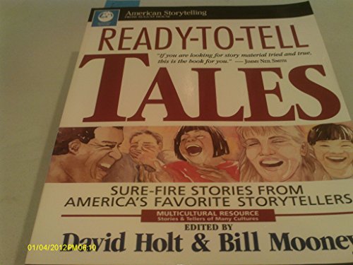 Imagen de archivo de Ready-To-Tell Tales: Sure-Fire Stories From Americas Favorite Storytellers (Multicultural Resource: Stories Tellers of Many Cultures) a la venta por Goodwill of Colorado